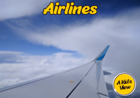 A Kid’s View: Airlines